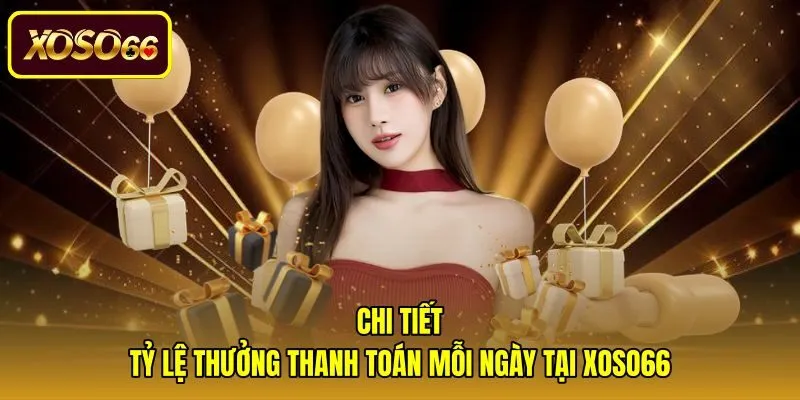Mức thưởng thanh toán và quy định phân bổ ưu đãi