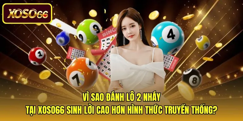 Lợi thế tỷ lệ thưởng khi biết lô 2 nháy là gì